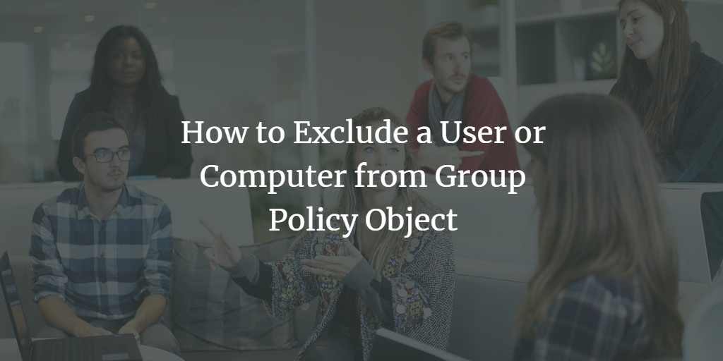 Group Policy