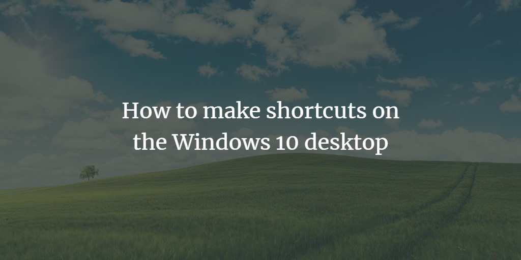 Windows Desktop Shortcut