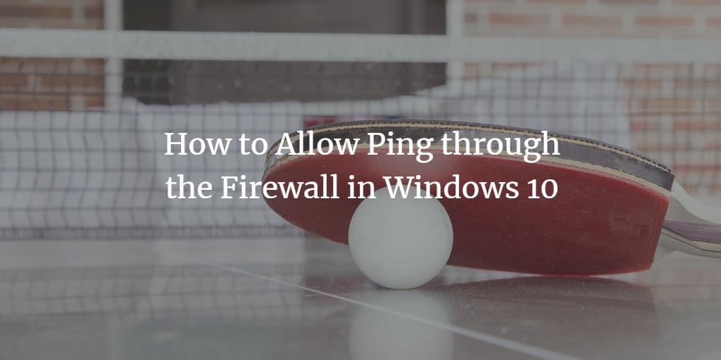 Wondows Firewall Ping