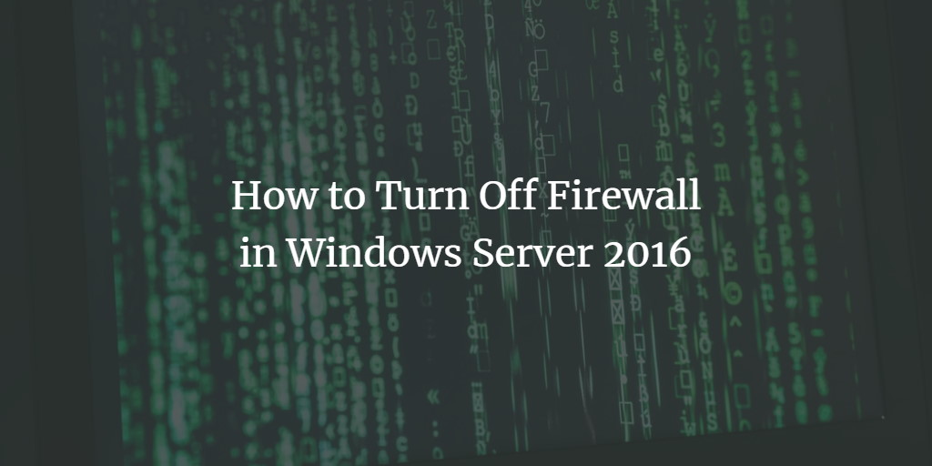 Windows Server 2016 Firewall