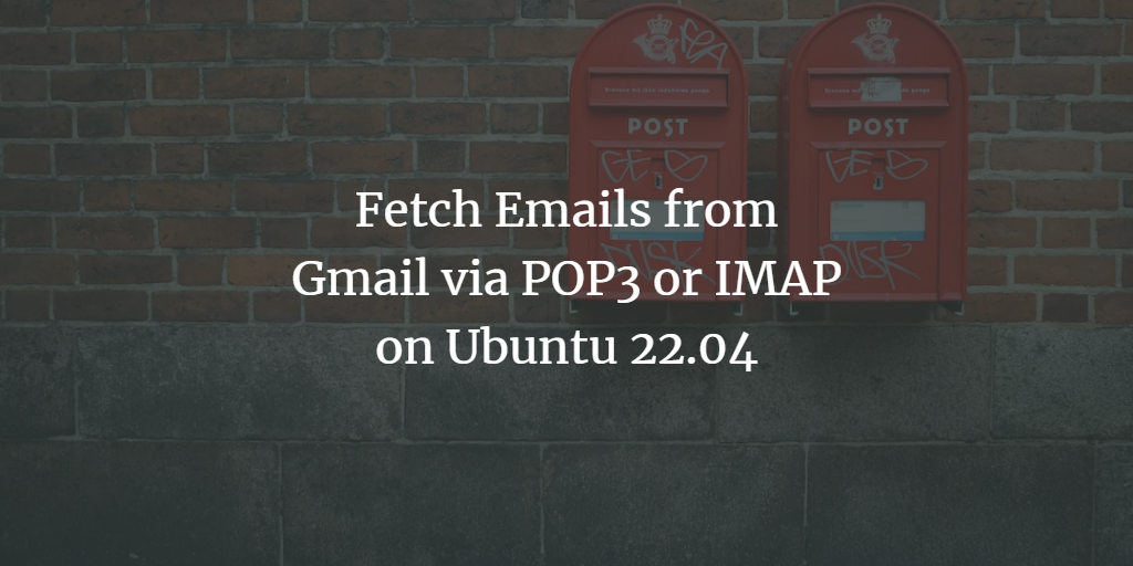 Gmail fetch email