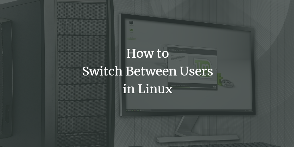 Switch between Linux users
